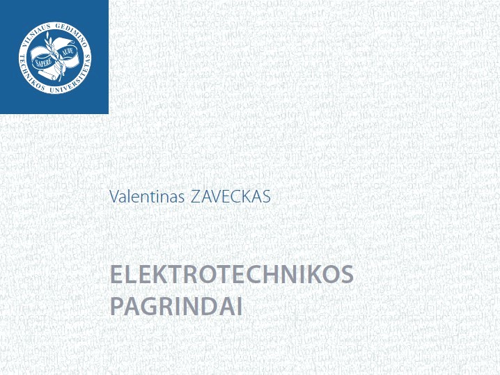 Elektrotechnikos pagrindai - Valentinas Zaveckas, 2012